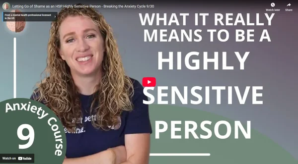 Letting Go of Shame as an HSP Highly Sensitive Person